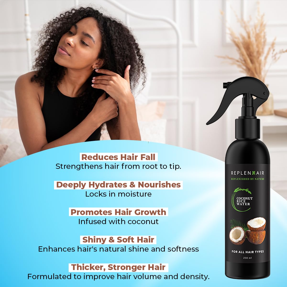Replenhair Rice Water Coconut Hair Growth Spray - Leave In Conditioner Infused with Coconut Oil Hair & Essential Oil for Hair Growth, Reduces Hair Fall, Dandruff & & Promotes Thicker Hair - 250ml